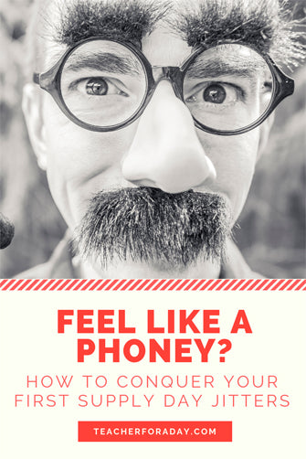 Feel Like a Phoney? 4 Steps to Cure the Supply Day Jitters