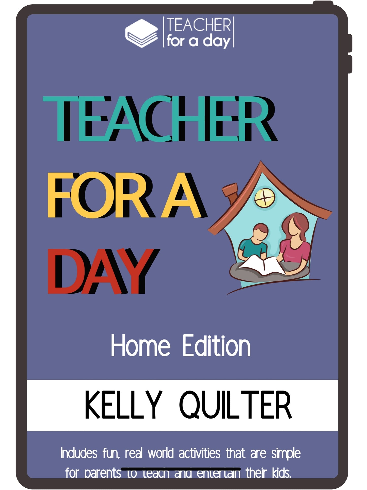 Teacher for A Day Home Edition eBook